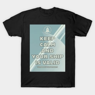 Keep Calm and Your Ship Is Valid with Planet Art T-Shirt